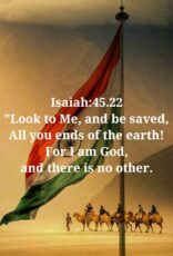 Look to Me and be saved, Isaiah 45:22